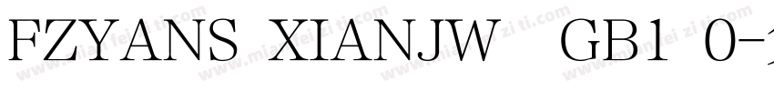 FZYANS XIANJW  GB1 0字体转换